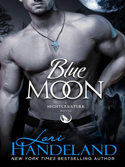 Title details for Blue Moon by Lori Handeland - Available